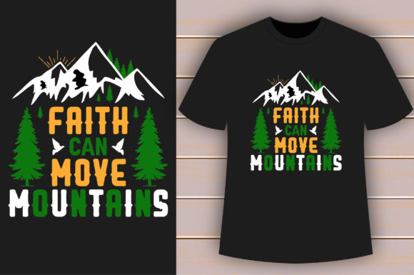 Faith Can Move Mountains T-Shirt Design Review