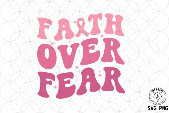 Reviewing Faith over Fear Ribbon Breast Cancer PNG for Real Projects