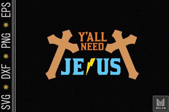 Y All Need Jesus Faith God Embroidery Design Review